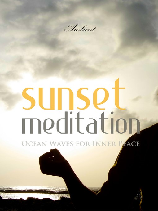 Title details for Sunset Meditation by Greg Cetus - Available